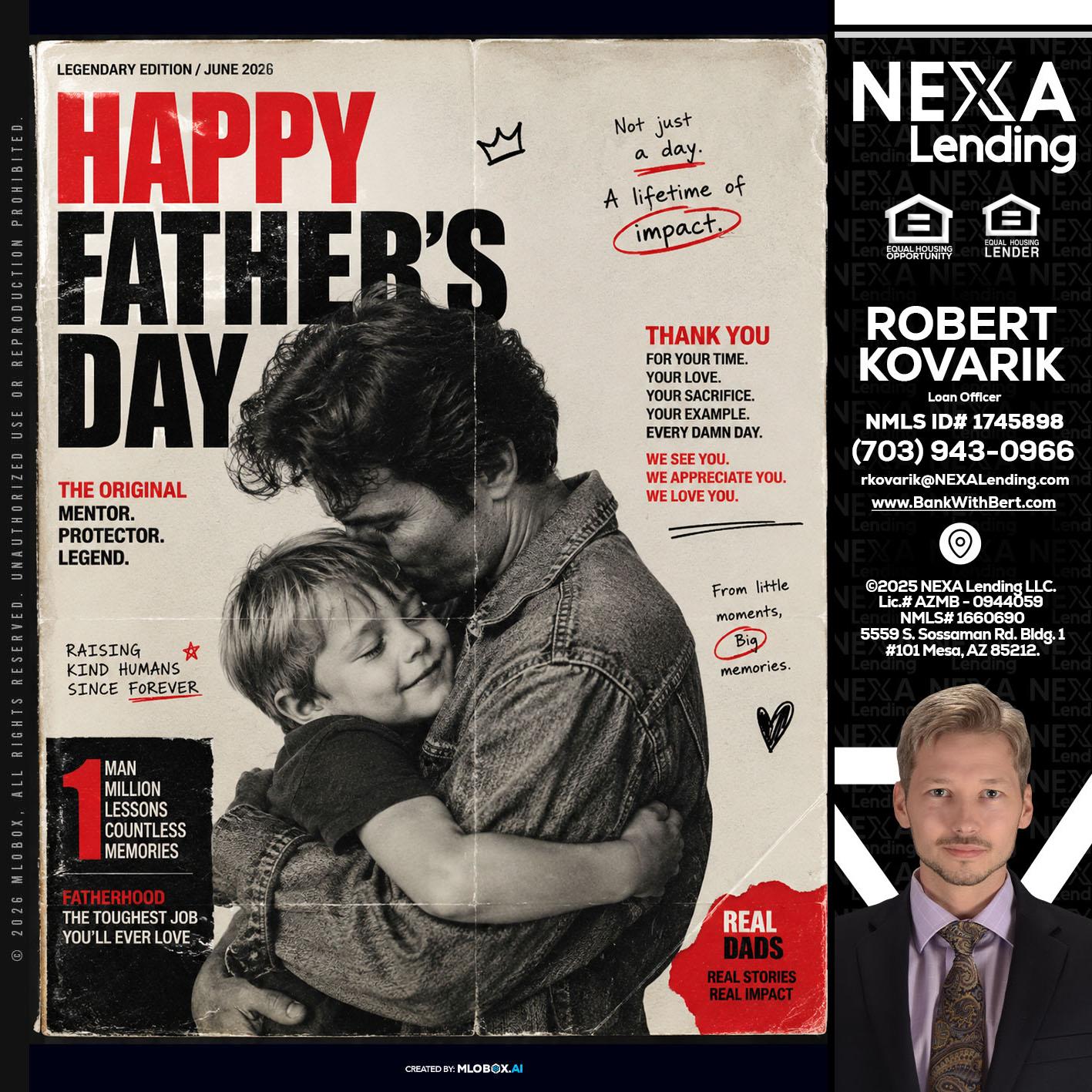 HAPPY FATHERS DAY - Robert Kovarik -Mortgage Loan Originator