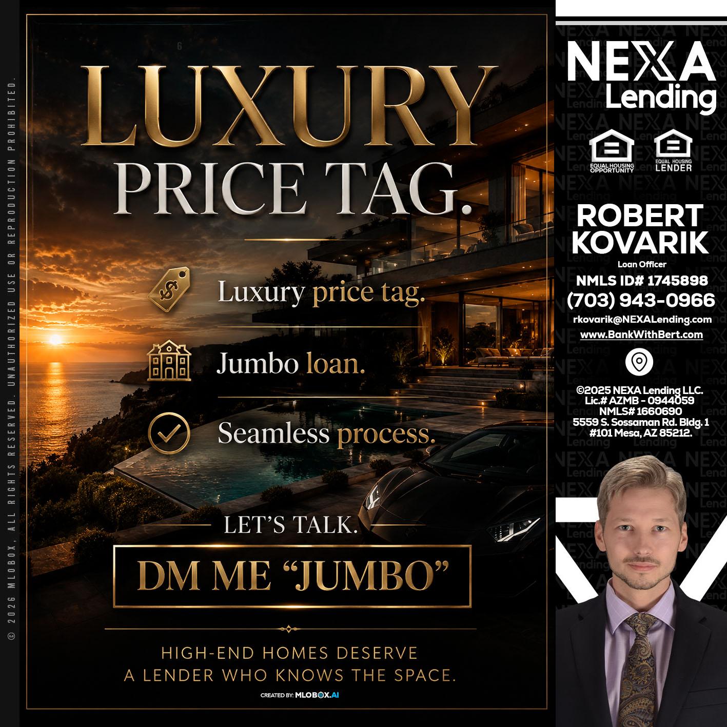 LUXURY PRICE - Robert Kovarik -Mortgage Loan Originator