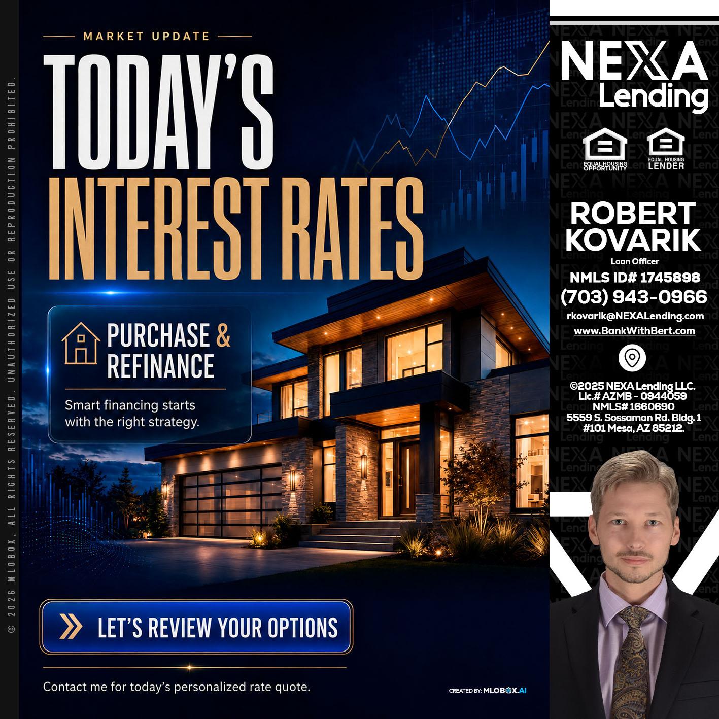TODAYS RATES - Robert Kovarik -Mortgage Loan Originator