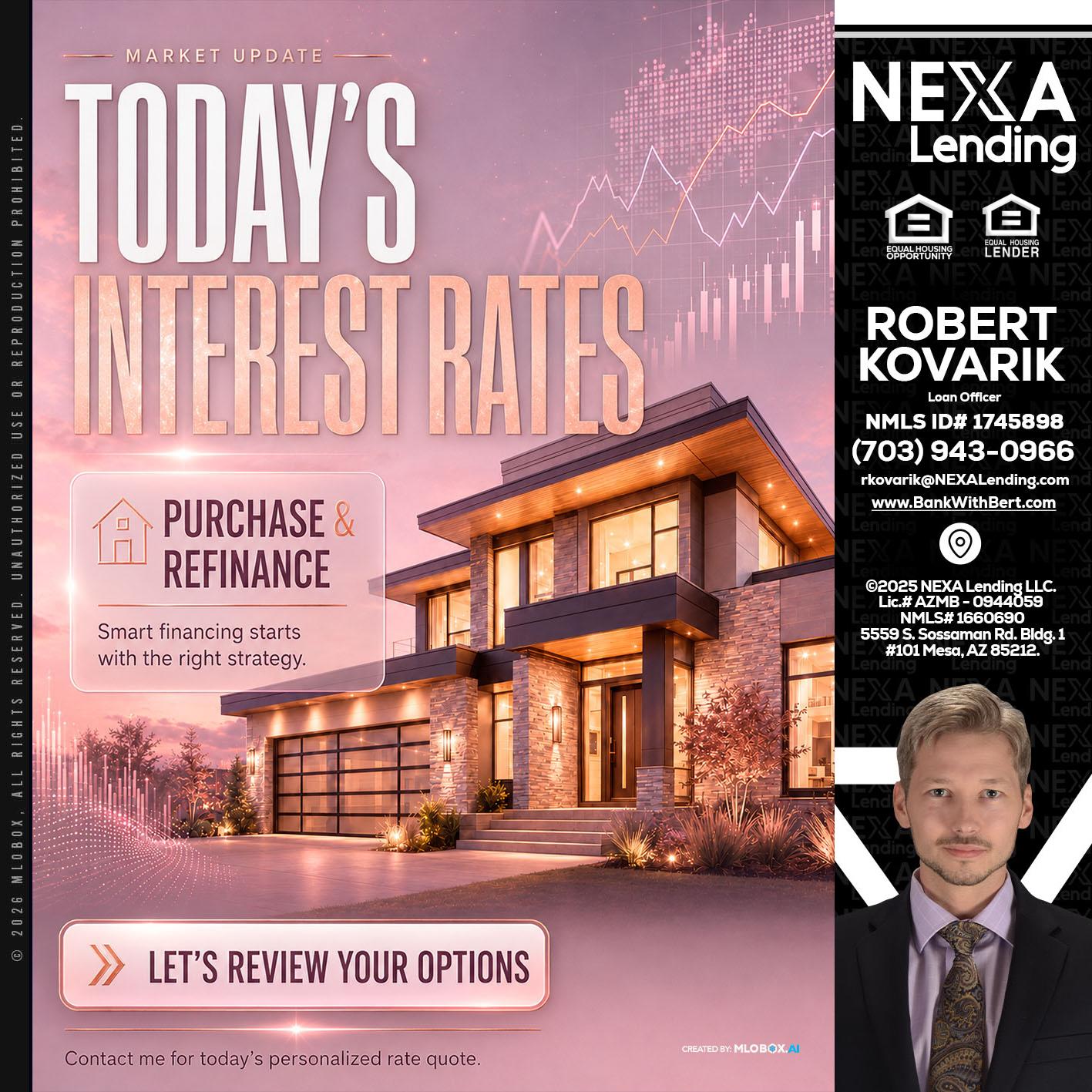 todays interest rates - Robert Kovarik -Mortgage Loan Originator