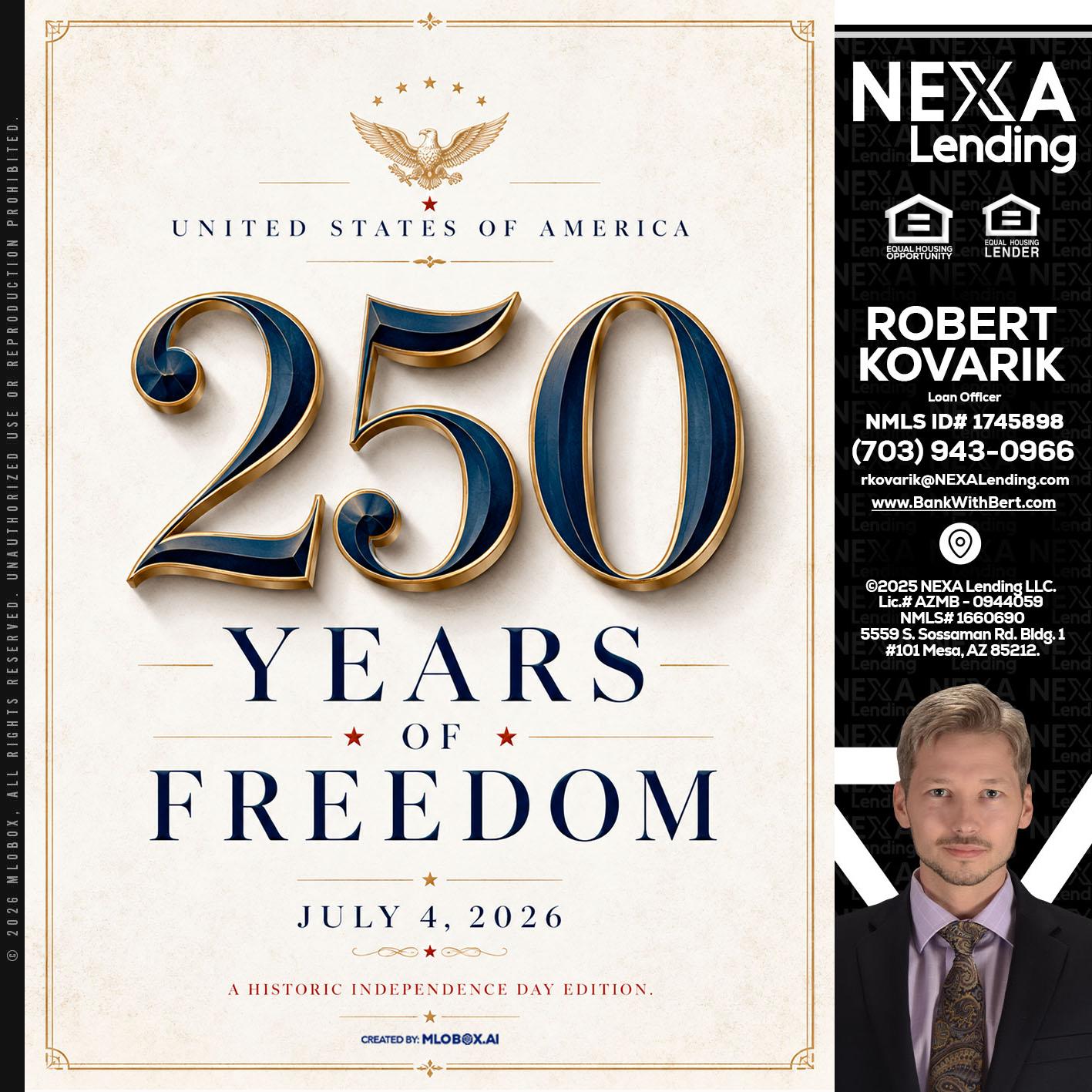 250 YEARS - Robert Kovarik -Mortgage Loan Originator