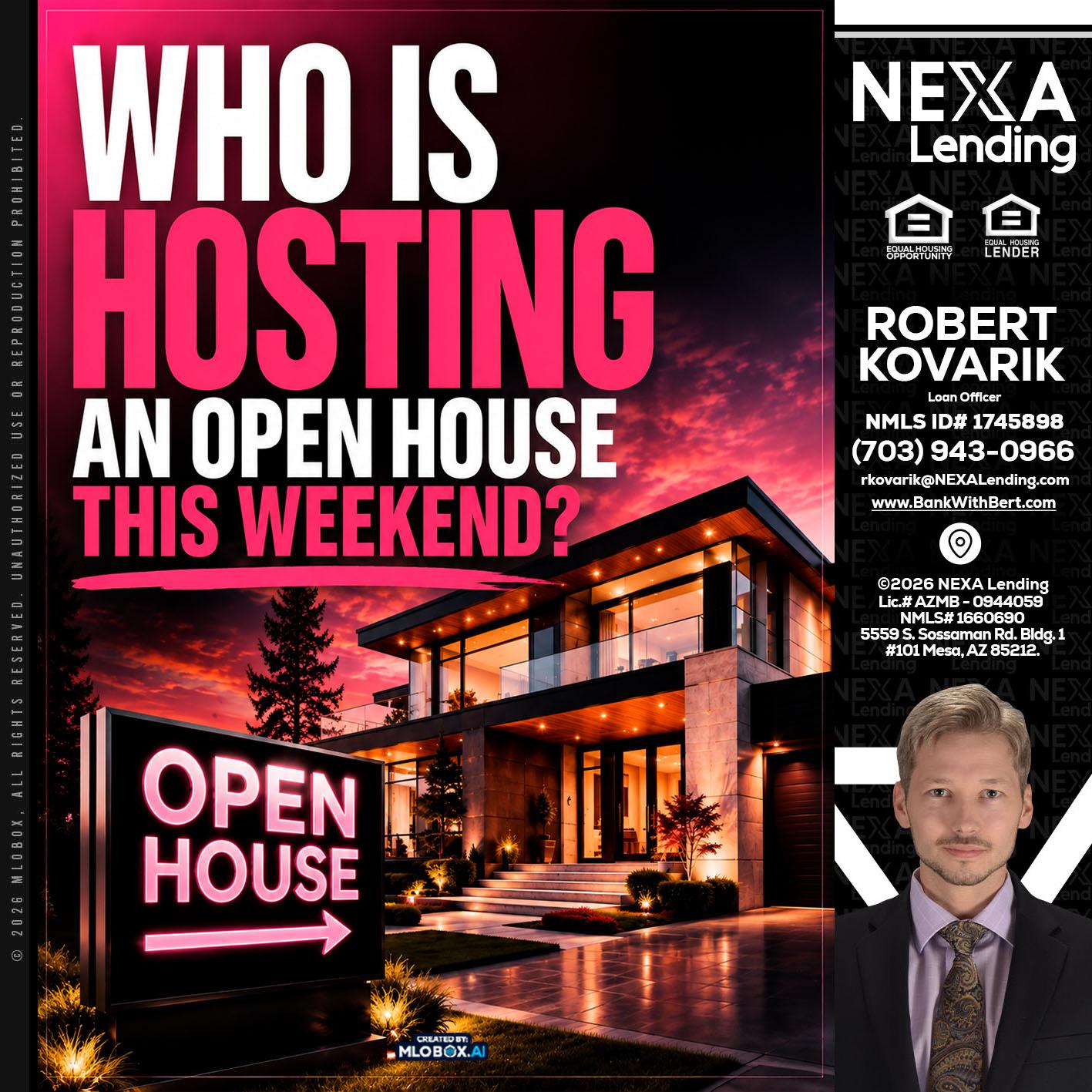 who's is hosting - Robert Kovarik -Mortgage Loan Originator
