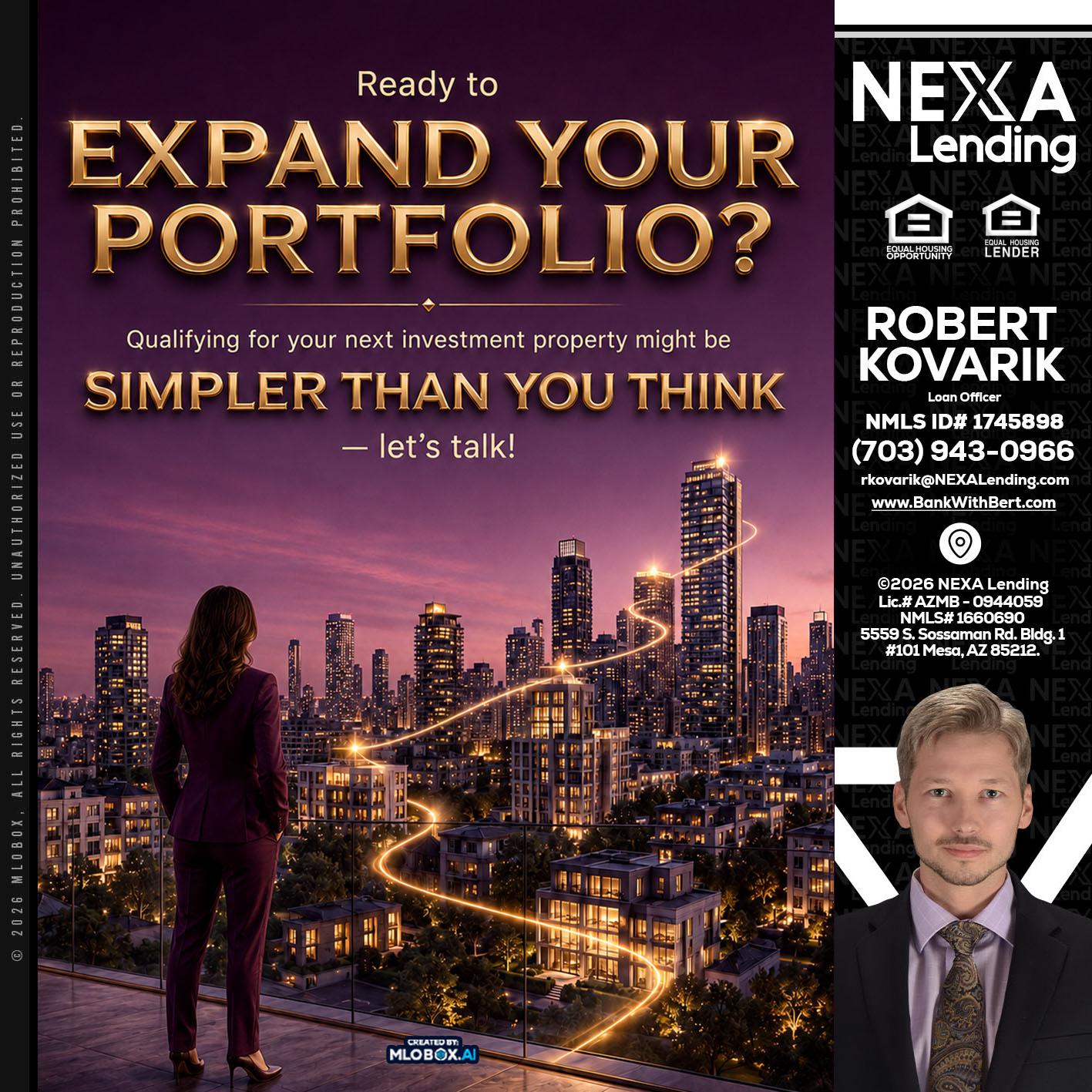 EXPAND YOUR PORTFOLIO - Robert Kovarik -Mortgage Loan Originator