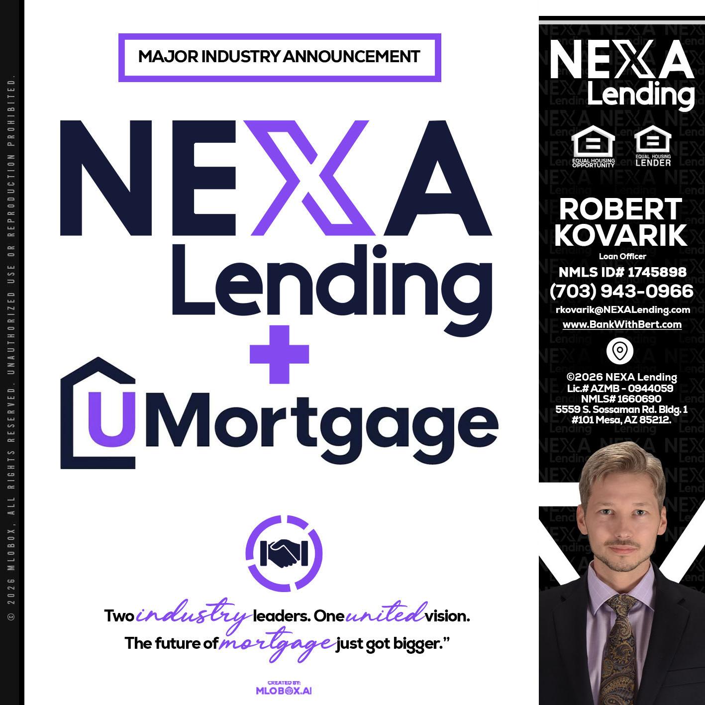 NEXA LENDING U MORTGAGE - Robert Kovarik -Mortgage Loan Originator