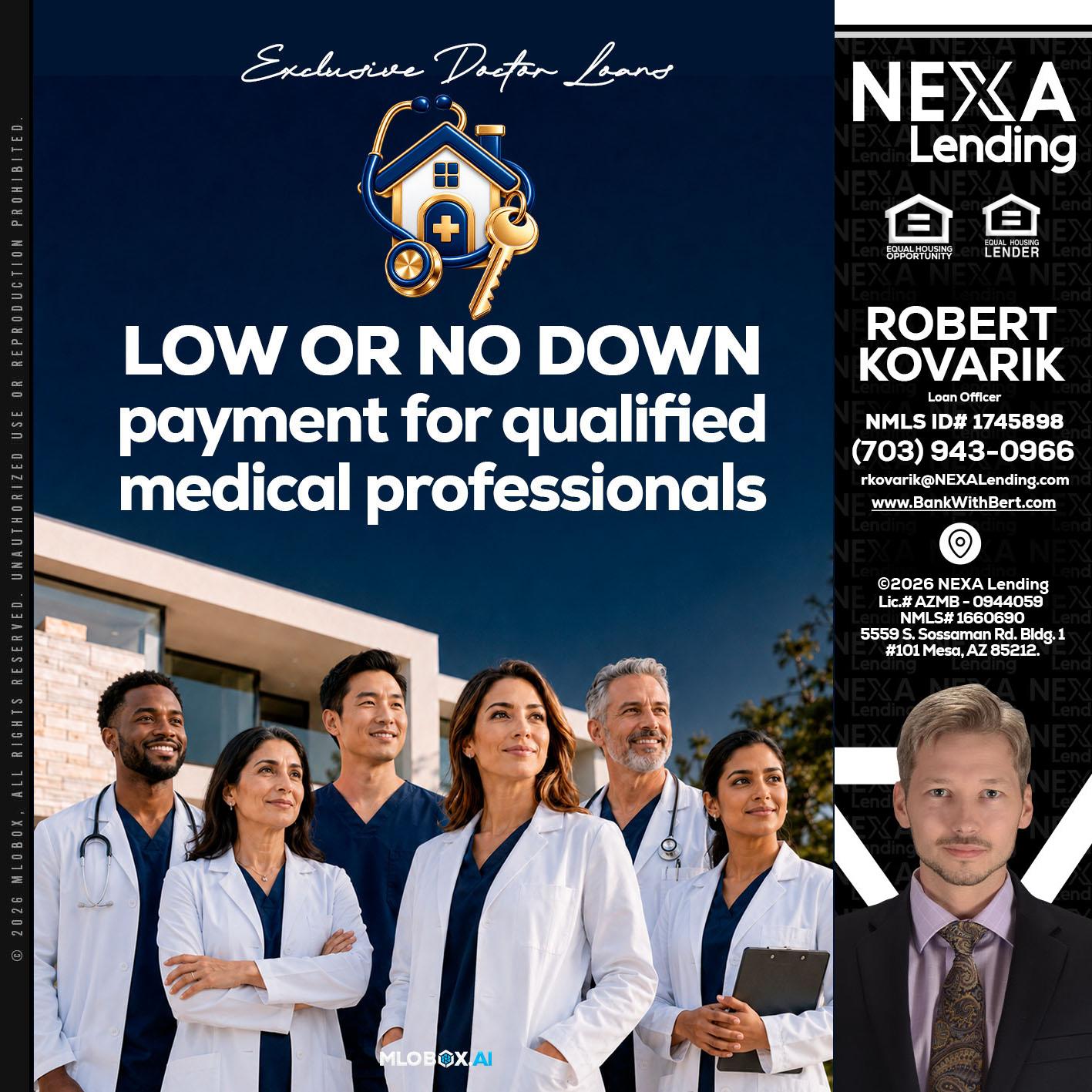DOCTOR LOANS - Robert Kovarik -Mortgage Loan Originator