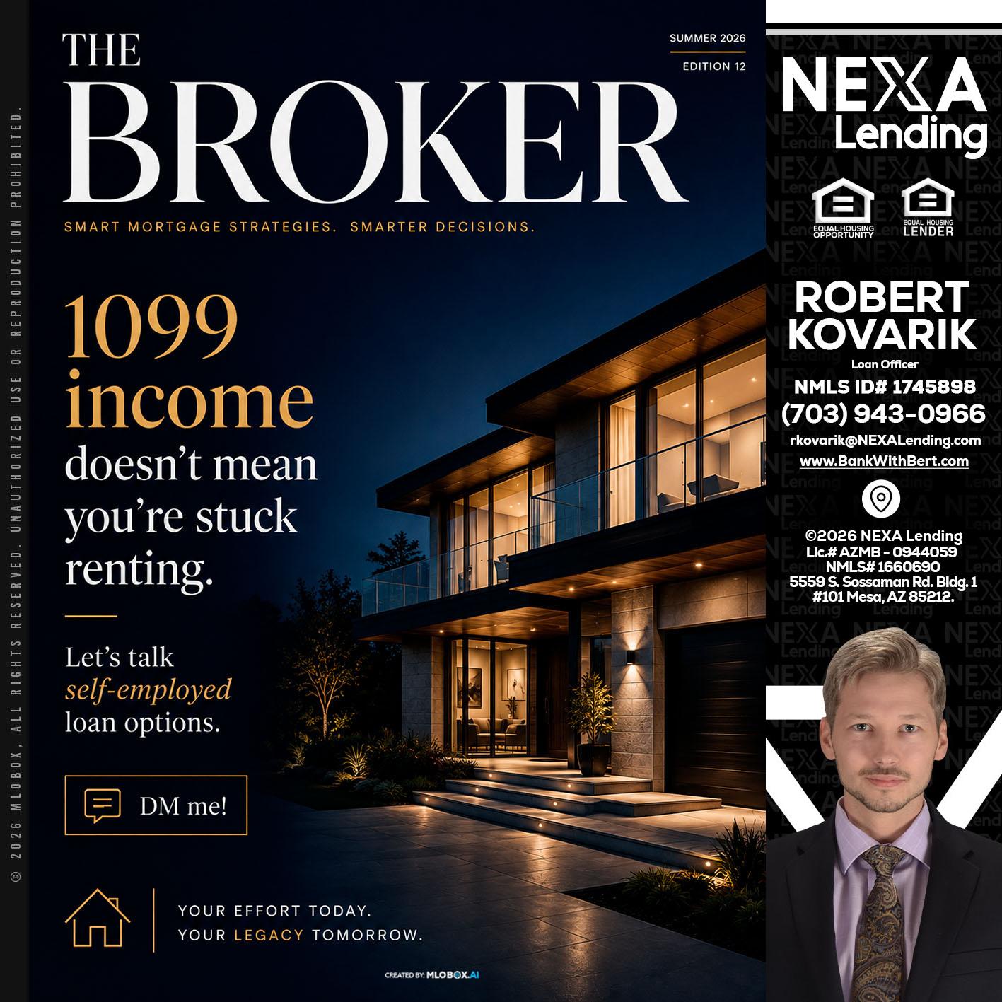 THE BROKER - Robert Kovarik -Mortgage Loan Originator