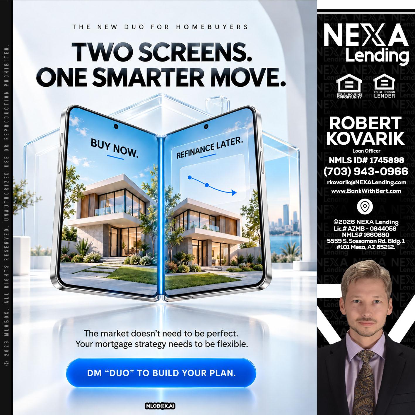 TWO SCREENS - Robert Kovarik -Mortgage Loan Originator