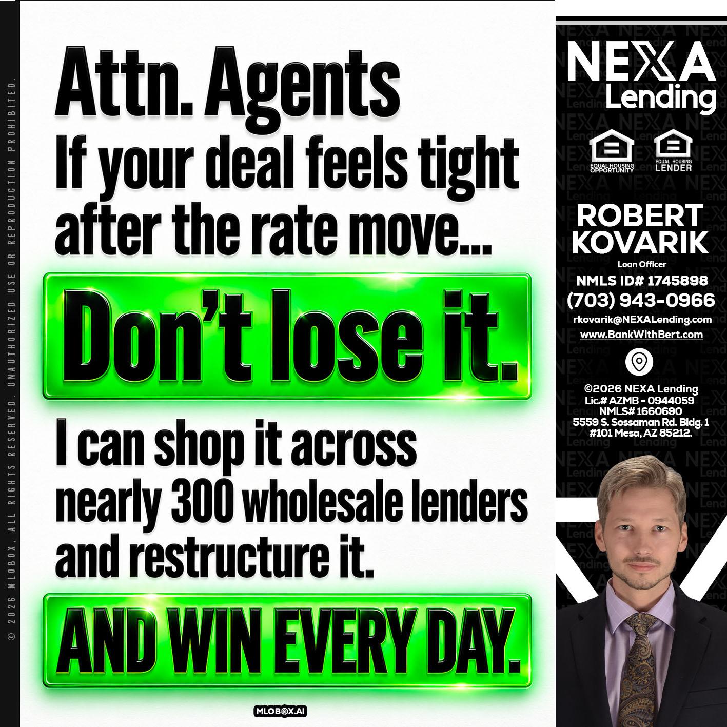 attention agents - Robert Kovarik -Mortgage Loan Originator