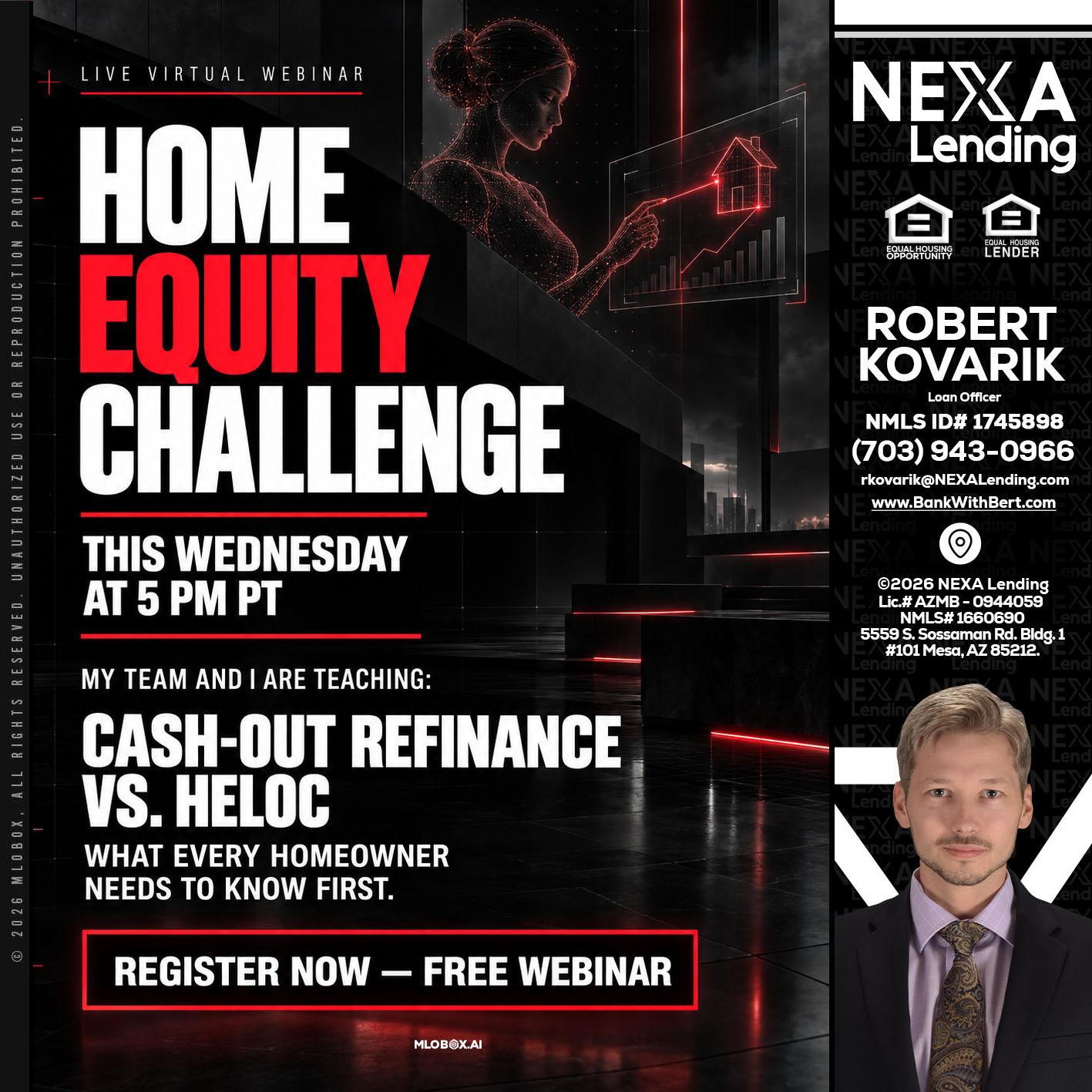 HOME EQUITY CHALLENGE - Robert Kovarik -Mortgage Loan Originator