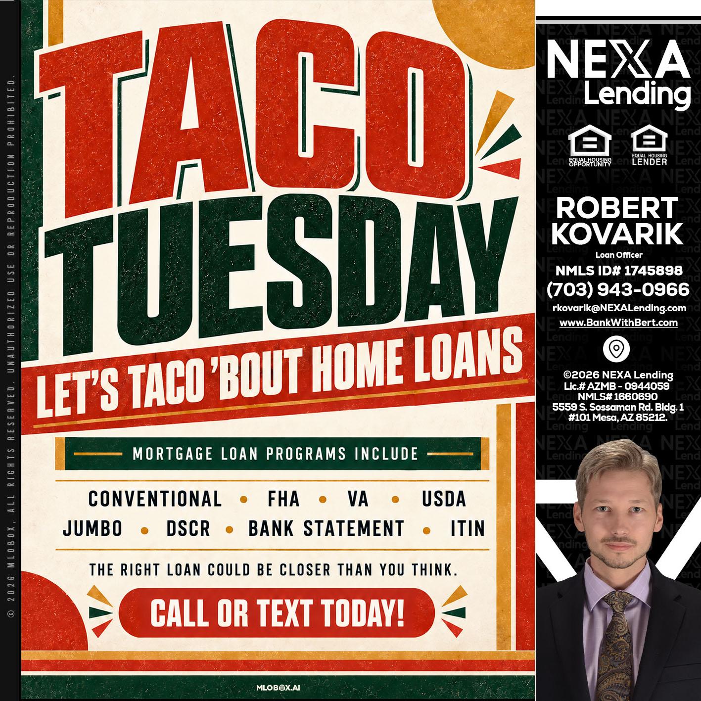 TACO TUESDAY - Robert Kovarik -Mortgage Loan Originator